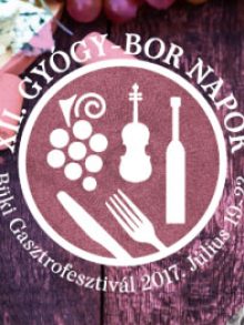 2017 XII. Healing – Vine – Gastrofestival in Bük 19-23. 2017.